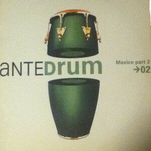 【中古】仏12” Various Mexico Part 2 ANTEDRUM002 Antedrum /00250 【中古】仏12” Various Mexico Part 2 ANTEDRUM002 Antedrum /00250