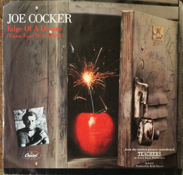 加7” Joe Cocker Edge Of A Dream (Theme From teachers) B5412 CAPITOL /00080