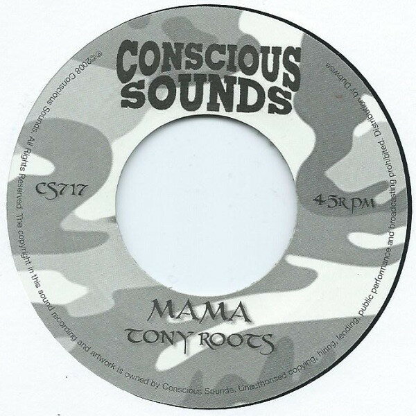 Artist Name: W - 【中古】英7” Tony Roots Mama CS717 Conscious Sounds /00080