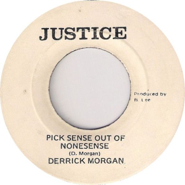 【中古】ジャマイカ7” Derrick Morgan Pick Sense Out Of Nonesense NONE Justice /00080