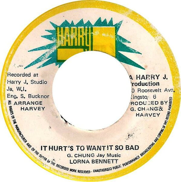 ジャマイカ7” Lorna Bennett It Hurts To Want It So Bad NONE Harry J Records /00080