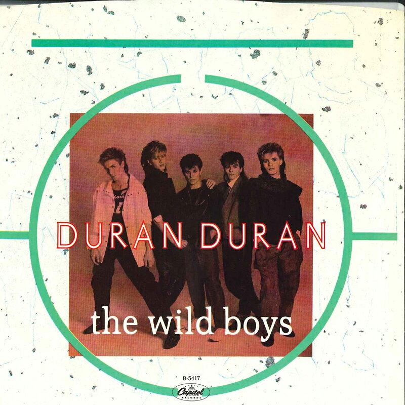 【中古】7インチ Duran Duran Wild Boys / (Im Looking For) Cracks In The Pavement B5417 CAPITOL