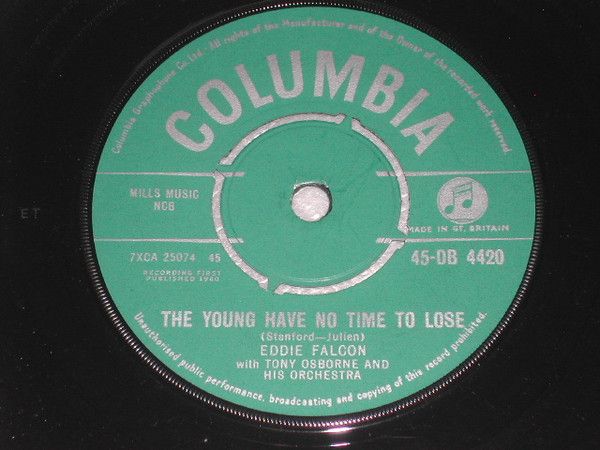 Other - 【中古】英7” Eddie Falcon The Young Have No Time To Lose / My Thanks To You 45DB4420 Columbia /00080