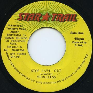 ジャマイカ7” Merciless Stop Bawl Out SRT764240 Star Trail /00080