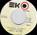 【中古】ジャマイカ7” Sheila Hylton My World Is Empty NONE EKO Records /00080