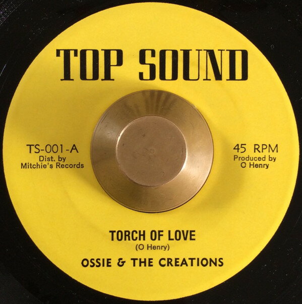 【中古】米7” Ossie Henry &amp; The Creations Torch Of Love TS001 Top Sound /00080