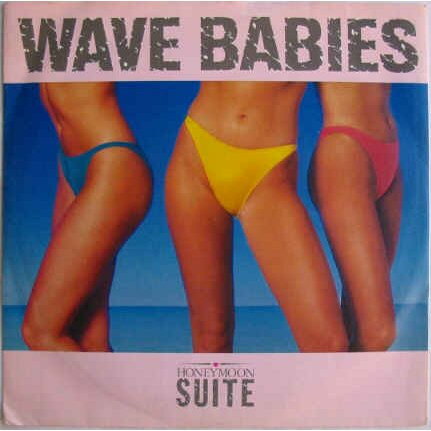 【中古】7” Honeymoon Suite Wave Babies U9027 WEA /00080