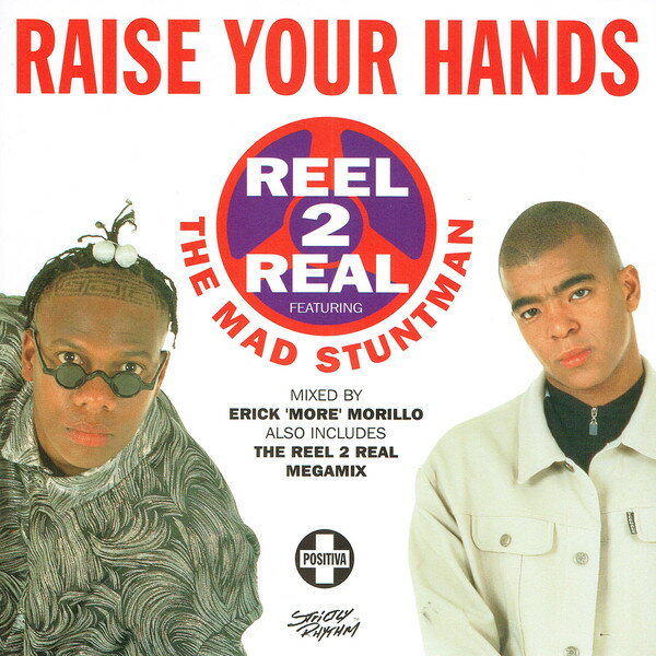 【中古】7” Reel 2 Real, The Mad Stuntman Raise Your Hands TIV27 Positiva /00080