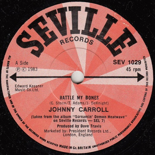 【中古】英7” Johnny Carroll Rattle My Bones SEV1029 Seville Records /00080