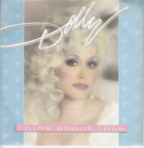 【中古】英7” Dolly Parton Think About Love PB49995 RCA /00080 【中古】英7” Dolly Parton Think About Love PB49995 RCA /00080