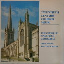 【中古】英LP Wakefield Cathedral Choir Dire Twentieth Century Church Music PR125 Prio...