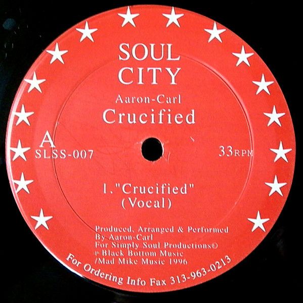 米12” Aaron-Carl Crucified SLSS007 Soul City /00250