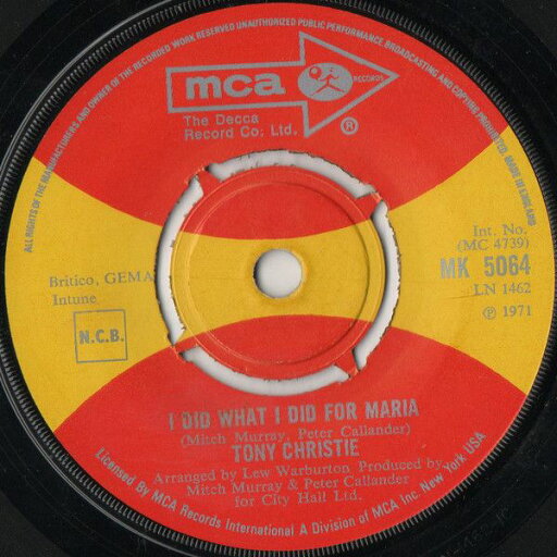 【中古】英7” Tony Christie I Did What I Did For Maria MK5064 MCA Records /00080 【中古】英7” Tony Christie I Did What I Did For Maria MK5064 MCA Records /00080