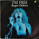 【中古】英7” Roger Daltrey Im Free ODS66302 Ode Records /00080