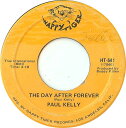 【中古】米7” Paul Kelly The Day After Forever HT541 Happy Tiger Records /00080