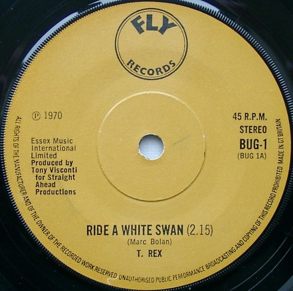 英7” T. Rex Ride A White Swan BUG1 Fly Records /00080