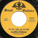 【中古】米7” Gloria Parker The Best Thing For You Baby / Im Headed In Right Di SG2627 Soul Galore /00080