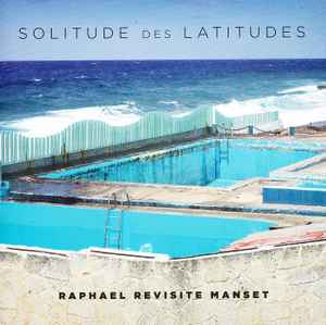 【中古】仏CD Raphael Solitude Des Latitudes 5054196878221 Warner Music France /00110
