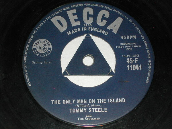 7” Tommy Steele &amp; The Steelmen The Only Man On The Island 45F11041 Decca /00080