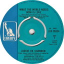 【中古】英7” Jackie DeShannon What The World Needs Now Is Love LBF15324 Liberty /0008...
