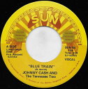 【中古】米7” Johnny Cash & The Tennessee Tw Blue Train / Born To Lose SUN54 Sun /00080