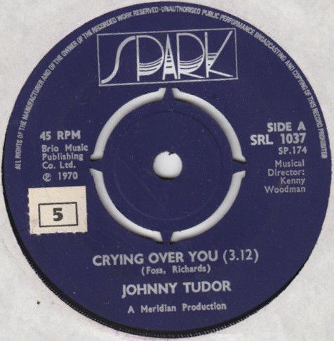 【中古】英7” Johnny Tudor Crying Over You SRL1037 Spark /00080 【中古】英7” Johnny Tudor Crying Over You SRL1037 Spark /00080