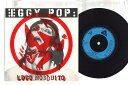 【中古】英7” Iggy Pop Loco Mosquito / Take Care Of Me ARIST327 ARISTA /00080