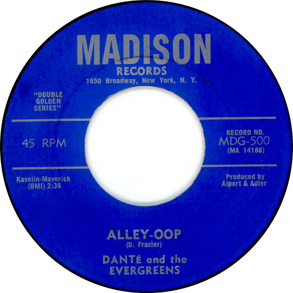7” Dante &amp; The Evergreens Alley-Oop / Time Machine MDG500 Madison Records /00080
