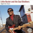 【中古】蘭CD Little Buster & The Soul Broth Right On Time! CDBB9562 Bullseye Blues /0...