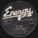 【中古】英7” No Mans Band Hey Joe / Tears Have To Fall NRG006 Energy Records /00080