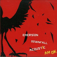 【中古】CD AMOK EMERSION DOWNFALL ACOUSTIC HCCA10 CH /00110
