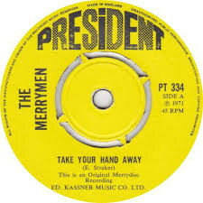 【中古】英7” Merrymen Take Your Hand Away PT334 President Records /00080