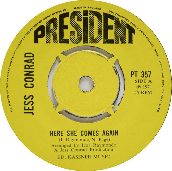 【中古】英7” Jess Conrad Here She Comes Again PT357 President Records /00080