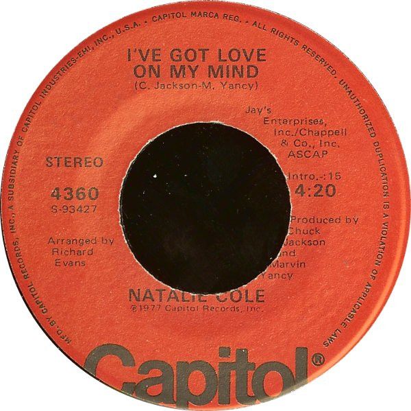 米7” Natalie Cole Ive Got Love On My Mind/ Unpredictable You 4360 Capitol Records /00080