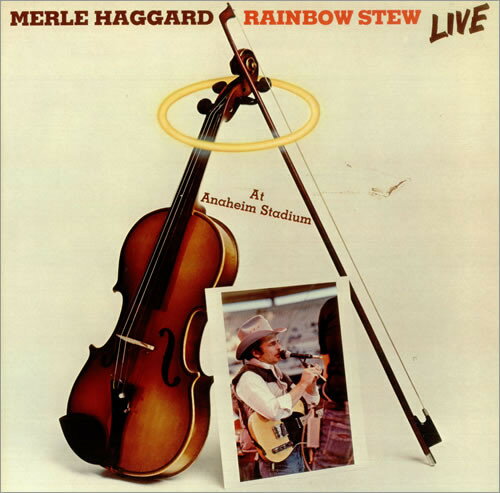 【中古】英LP Merle Haggard Rainbow Stew / Live At Anaheim Stadium MCF3131 MCA Records /00260 【中古】英LP Merle Haggard Rainbow Stew / Live At Anaheim Stadium MCF3131 MCA Records /00260