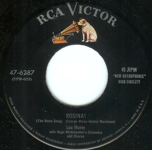 7” Lou Monte, Hugo Winterhalters Rosina! (The Menu Song) 476287 RCA Victor /00080