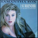 【中古】英7” Samantha Fox I Surrender (To The Spirit Of The Night) FOXY6 Jive /00080