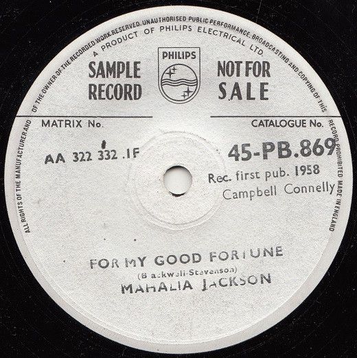 ・アーティスト Mahalia Jackson ・タイトル For My Good Fortune ・レーベル Philips 45PB869PROMO ・フォーマット 7インチレコード ・コンディション(盤) 非常に良い(EX) ・コンディション(ジャケット) プレインカバー（元ジャケット／カバー無し） ・コンディション(帯) オビなし ・特記事項 【プロモ盤】 【プロモ印刷レーベル】 サンプル画像です。実際の商品の画像ではありません 商品写真はバーコード/カタログ番号に対応したサンプル画像ですので、お送りする商品の画像ではありません。帯やライナーなどの付属品は、特記事項に記載されている場合のみ含まれます。プロモやカラーレコードなどの仕様についても、該当する場合のみ特記事項に記載しています。 【ご購入前に必ずご確認ください】 ・本店サイト(www.recordcity.jp)とは価格、送料が違います ・本店サイト、その他支店のオーダーとは同梱発送できません ・別倉庫から発送しているため、店頭受け渡しは対応しておりません ・一部商品は他の通販サイトでも販売しているため、ご注文のタイミングによっては商品のご用意ができない場合がございます。 ・土日祝日はお休みです 金曜・祝前日9時以降のご連絡またはご入金は、返答または発送が週明け・祝日明けに順次対応となります。 ・ご購入後のキャンセル不可 ご購入後のキャンセルはいかなる理由においてもお受けできません。ご了承の上、ご購入くださいませ。 ・日本郵便(ゆうパック/ゆうメール)によるお届けになります。 ・中古品であることをご理解ください 当ストアではお客様よりお譲りいただいた中古商品を主に販売しております。中古品であることをご理解の上ご購入ください。また、一部商品はRecordCityオンラインストアで試聴可能です。 ・返品について お客様のご都合による返品は一切承っておりません。 表記の内容と実際の商品に相違がある場合、また針飛び等で返品・返金をご希望される場合は、商品の到着後1週間以内にご連絡ください。商品の返送をこちらで確認後、キャンセル・返金を行います。 コンディションVG以下の商品は返品できません。プレイに影響のない表面のこすれ傷、プレス起因のノイズ盤は返品の対象外です。 【コンディション表記】 ・ほぼ新品(M-)(Like New) 完全な新品。未使用。当店ではほぼ使用しません ・非常に良い(EX)(Excellent) 中古盤として美品な状態。わずかな経年を感じるものの傷みを感じさせない、当店基準で最高の状態 ・良い(VG+)(Very Good Plus) 丁寧に扱われた中古品で、軽い使用感がみられる。 ・可(VG)(Acceptable) 使い込まれた中古品で、「良い」よりもさらに使用感がみられる。 ・悪い(VG-)(Bad) 状態が悪いアイテム。使用の保障はなく、再生不可、針飛び、目立つノイズがあるかもしれない。状態によるクレーム不可。返品不可。 ・非常に悪い(G)(Very Bad) 「悪い」よりさらに状態が悪いアイテム。使用の保障はなく、再生不可、針飛び、目立つノイズがあるかもしれない。状態によるクレーム不可。返品不可。 ・ジャンク(Fair)(Junk/Fair) 割れている、反っている、水ダメージがある、カビ、ジャケットが分離している、ひどい書き込み、ひどい擦れなど最低の状態。使用の保障はなく、再生不可、針飛び、目立つノイズがあるかもしれない。状態によるクレーム不可。返品不可。 ・ジャンク(Poor)(Junk/Poor) 割れている、反っている、水ダメージがある、カビ、ジャケットが分離している、ひどい書き込み、ひどい擦れなど最低の状態。使用の保障はなく、再生不可、針飛び、目立つノイズがあるかもしれない。状態によるクレーム不可。返品不可。