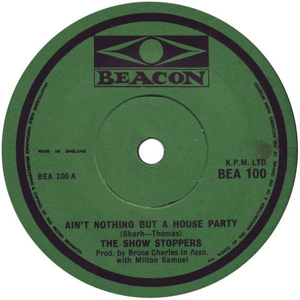 【中古】英7” Show Stoppers Aint Nothing But A House Party BEA100 Beacon /00080