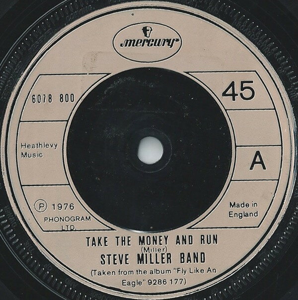【中古】7” Steve Miller Band Take The Money And Run 6078800 Mercury /00080