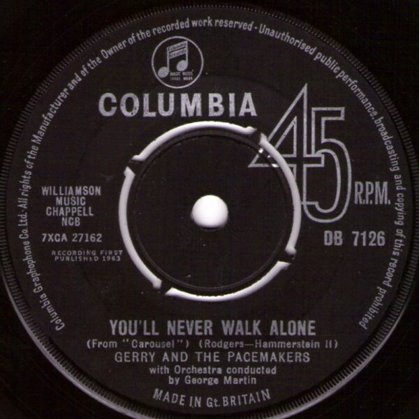 7” Gerry &amp; The Pacemakers Youll Never Walk Alone DB7126 Columbia /00080