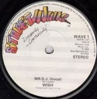 【中古】英7” Wish Mr. D.J. WAVE1 Streetwave /00080 【中古】英7” Wish Mr. D.J. WAVE1 Streetwave /00080