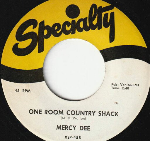 【中古】米7” Mercy Dee Walton One Room Country Shack / My Woman Knows The Score SP458 Specialty /00080 【中古】米7” Mercy Dee Walton One Room Country Shack / My Woman Knows The Score SP458 Specialty /00080