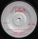 【中古】英7” Sydney Elliott Who Dat Girl In The Mini Skirt? SRL1021 Spark /00080