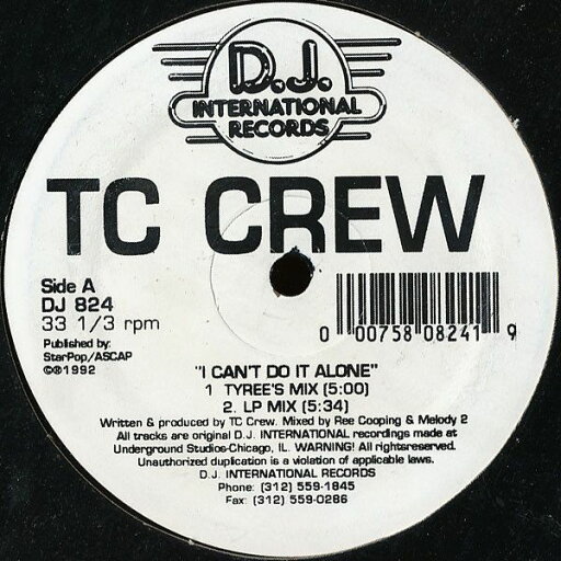 【中古】米12” TC Crew I Cant Do It Alone DJ824 D.J. International R /00250 【中古】米12” TC Crew I Cant Do It Alone DJ824 D.J. International R /00250