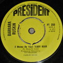 【中古】7” Barbara Ruskin (I Wanna Be Your) Teddy Bear PT350 President UK Vinyl /000...