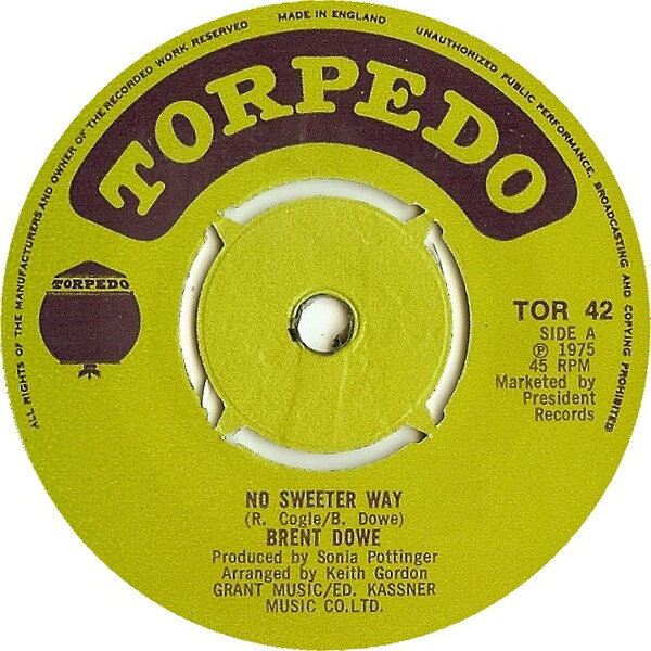 英7” Brent Dowe No Sweeter Way TOR42 Torpedo /00080