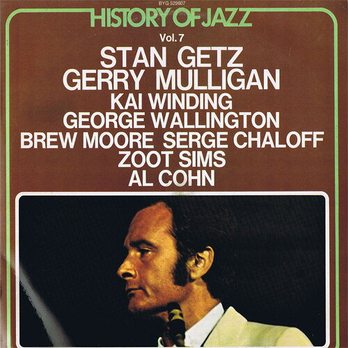 Artist Name: R - 【中古】LP Various (Stan Getz, Gerry Mull History Of Jazz Vol.7 BYG529607 BYG /00260
