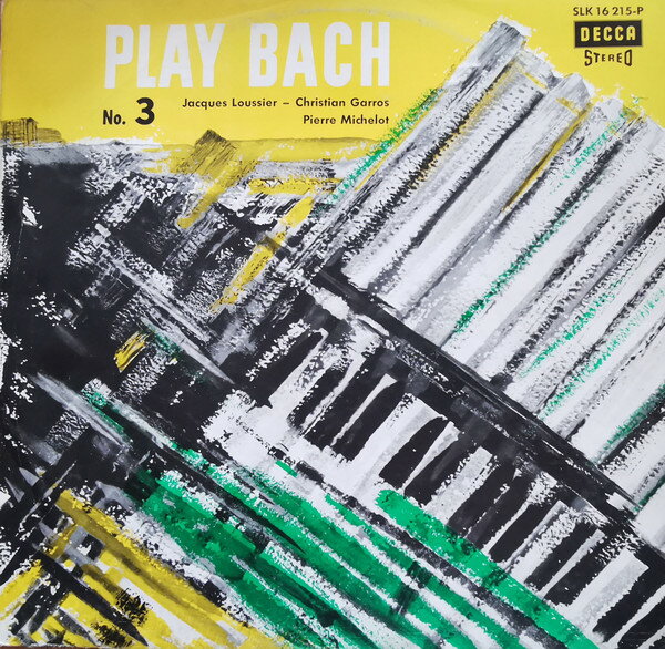 ・アーティスト Jacques Loussier, Christian Garros, Pierre Michelot ・タイトル Play Bach No. 3 ・レーベル・型番 Decca SLK16215P ・フォーマット LPレコー...