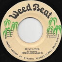 【中古】ジャマイカ7” Rhoda Drummond Be My Lover WB165 Weed Beat /00080